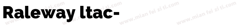 Raleway ltac字体转换